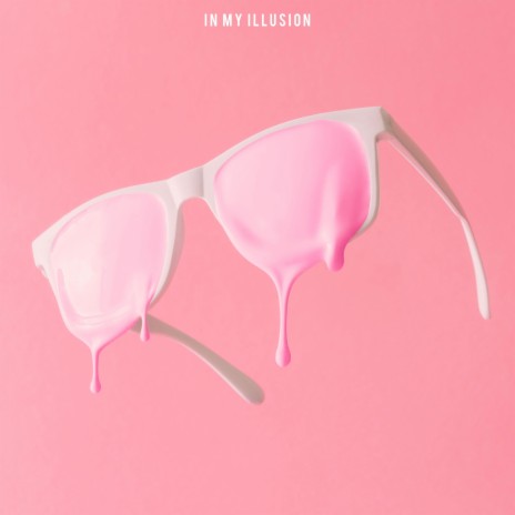 in my illusion | Boomplay Music