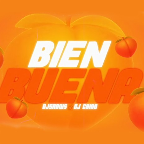 Bien Buena (Perreo) ft. DJSNOWS