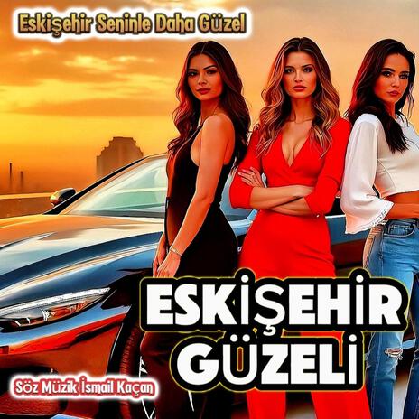 Eskişehir'in Güzeli | Boomplay Music