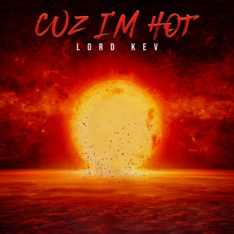 Cuz I'm Hot | Boomplay Music