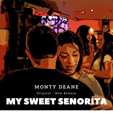 My Sweet Senorita | Boomplay Music