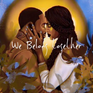 We Belong Together lyrics | Boomplay Music