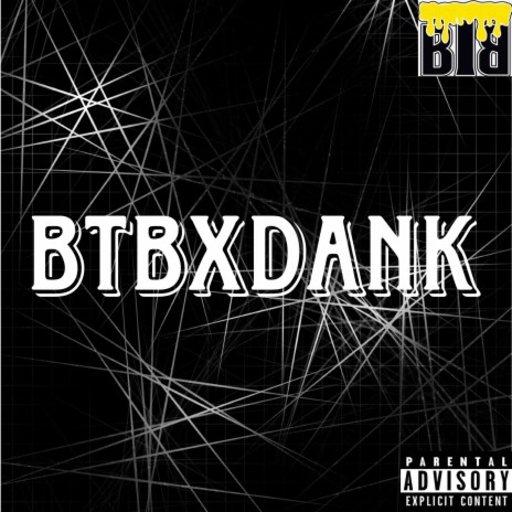 BTBxDank Pt. 1