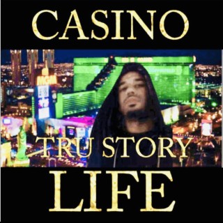 Casino Life Tru Story 2