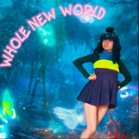 WHOLE NEW WORLD | Boomplay Music