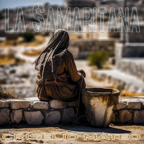 La Samaritana | Boomplay Music