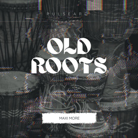 Old Roots ft. Maxi More | Boomplay Music