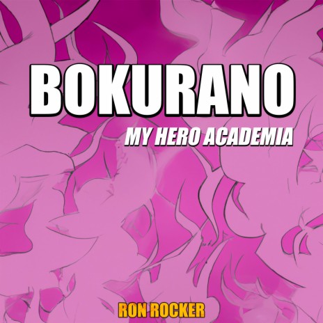 Bokurano (From My Hero Academia) | Boomplay Music