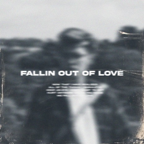 Fallin out of Love