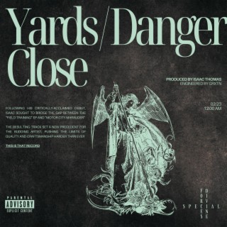 Yards / Danger Close