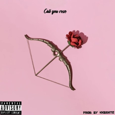 Call you rose | Boomplay Music