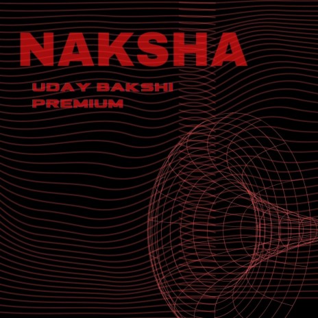 NAKSHA | Boomplay Music