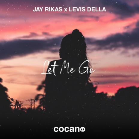 Let Me Go ft. Levis Della | Boomplay Music
