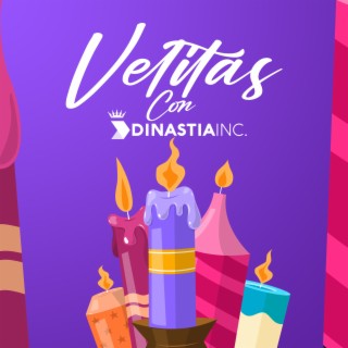 Velitas con Dinastia inc