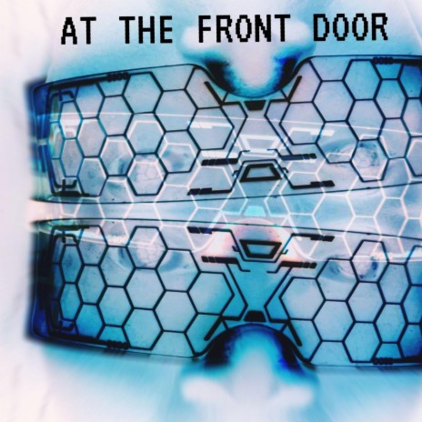 AT THE FRONT DOOR | Boomplay Music