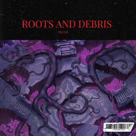 Roots and Debris | Boomplay Music