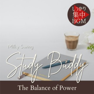 Study Buddy:しっかり集中BGM - The Balance of Power