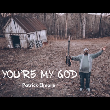 You're My God