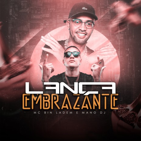 Lança embrazante ft. MC Bin Laden | Boomplay Music