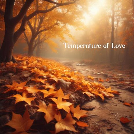 Temperature of Love | Boomplay Music