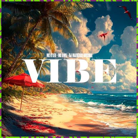 Vibe ft. MC DW9 & DJ MALVADÃO ORIGINAL | Boomplay Music