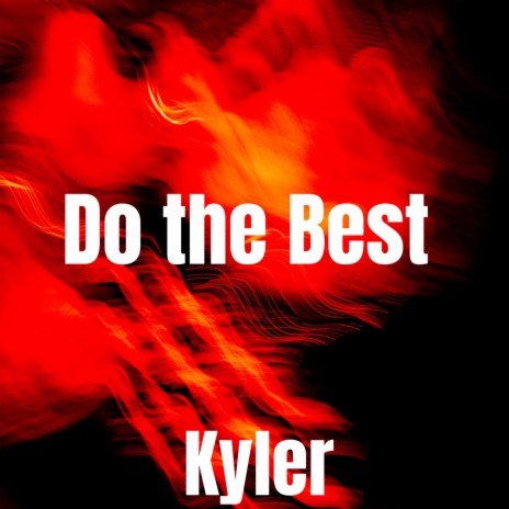 Do the Best | Boomplay Music