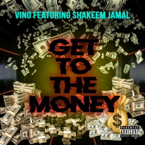 Get To The Money ft. Shakeem Jamal | Boomplay Music