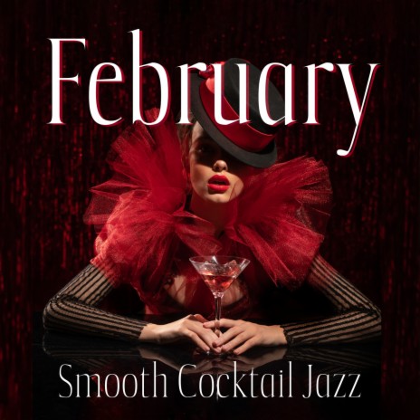 February Smooth Cocktail Jazz