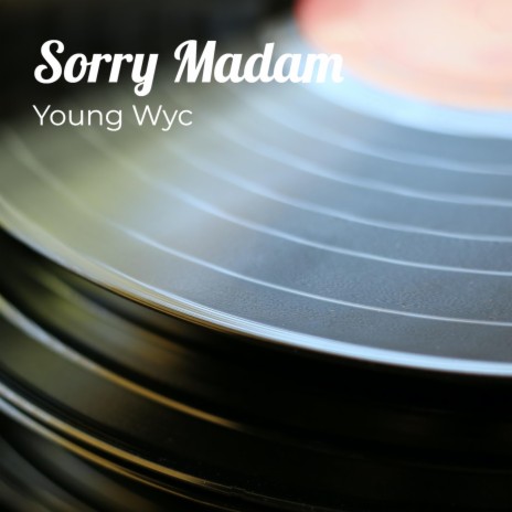 Sorry Madam | Boomplay Music