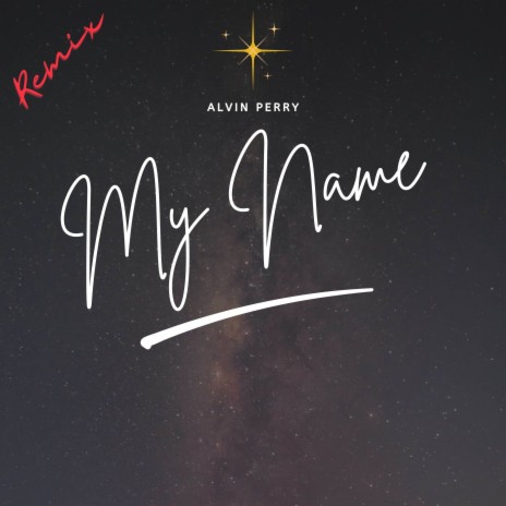 My Name (Remix) | Boomplay Music