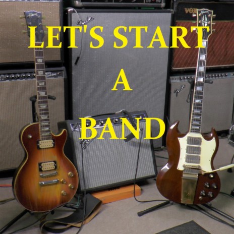 LET'S START A BAND | Boomplay Music