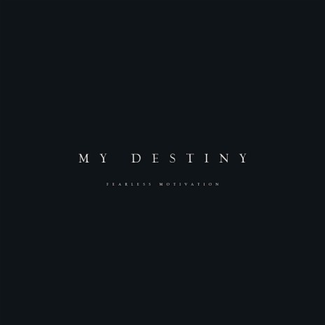 My Destiny | Boomplay Music