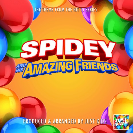 Spidey and His Amazing Friends Main Theme (From Spidey and His Amazing Friends)
