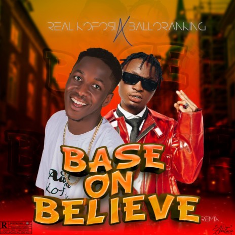 Base on Believe | Boomplay Music