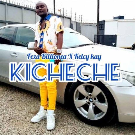 Kicheche | Boomplay Music