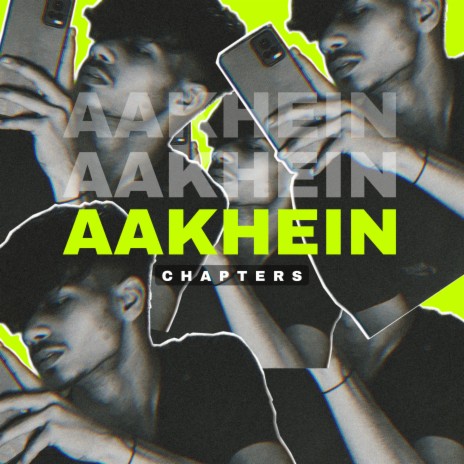 Aakhein Chapter One | Boomplay Music