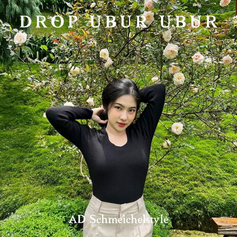 Drop Ubur Ubur | Boomplay Music