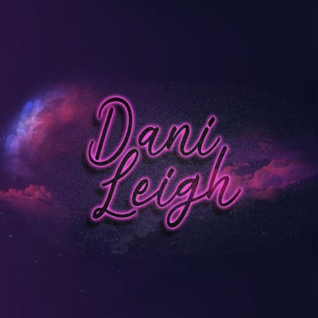 Dani Leigh | Boomplay Music