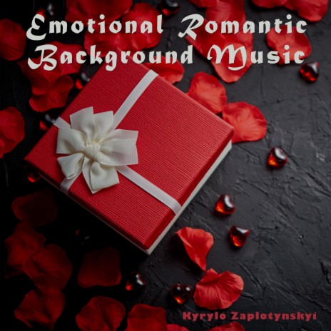 Emotional Romantic Background Music | Boomplay Music