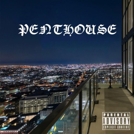 Penthouse ft. Malachi LA | Boomplay Music