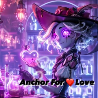 Anchor For Love