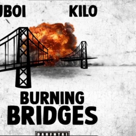 Burning Bridges ft. Ki Lo | Boomplay Music