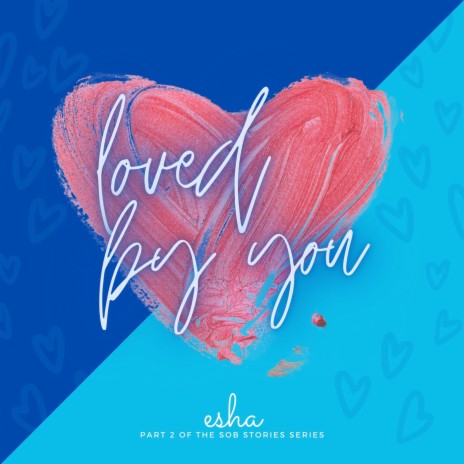 Loved by You | Boomplay Music