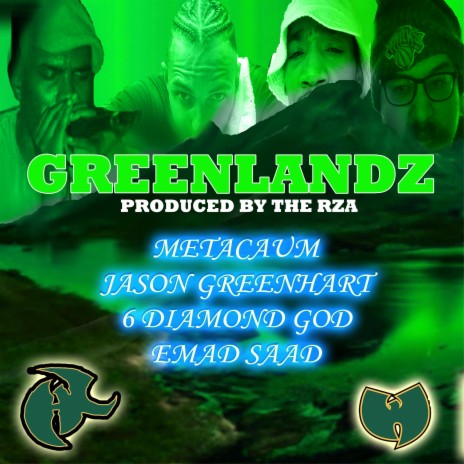 Greenlandz ft. Metacaum, Jason Greenhart & 6 Diamond God