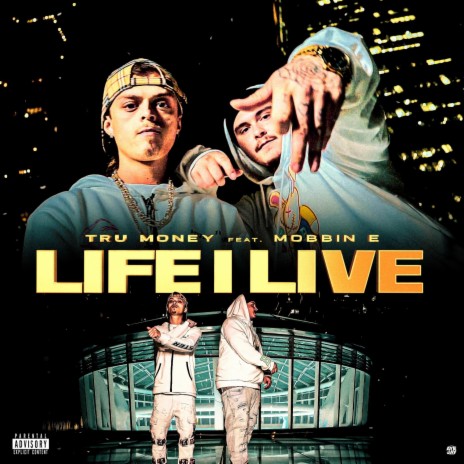 Life I Live ft. Young Mobbin E | Boomplay Music