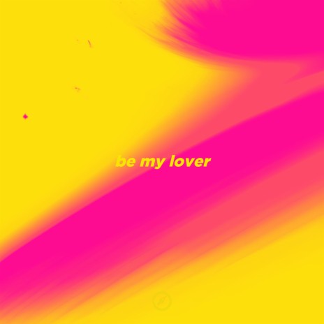 Be My Lover - Slowed ft. Soami & Dis\cøver | Boomplay Music