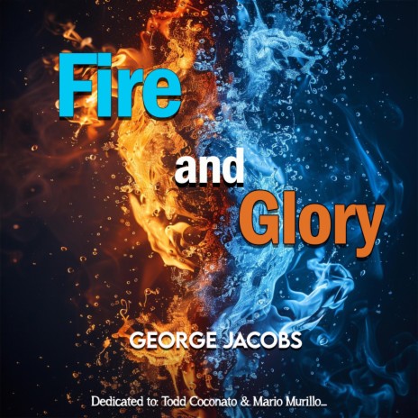 Fire and Glory | Boomplay Music