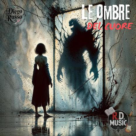 Mostro! Mostro! Mostro! Le ombre del cuore | Boomplay Music