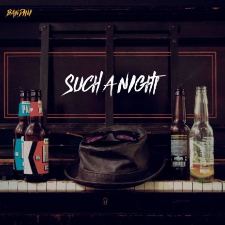 Such a Night | Boomplay Music