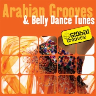 Global Grooves - Arabian Grooves & Belly Dance Tunes